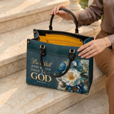 Be Still And Know That I Am God Psalm 46:10 Leather Handbag