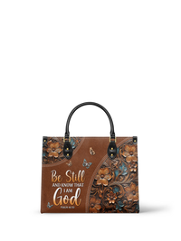 Stillness - Psalm 46:10 Leather Handbag