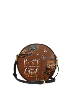 Stillness - Psalm 46:10 Circle Crossbody Bag